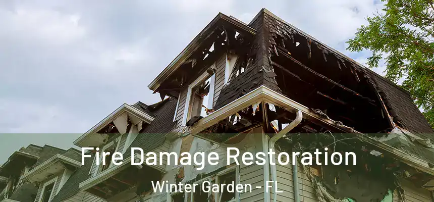  Fire Damage Restoration Winter Garden - FL