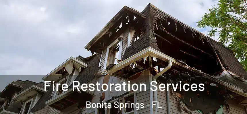  Fire Restoration Services Bonita Springs - FL