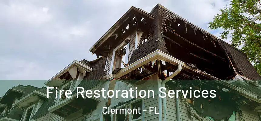  Fire Restoration Services Clermont - FL