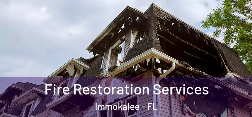  Fire Restoration Services Immokalee - FL