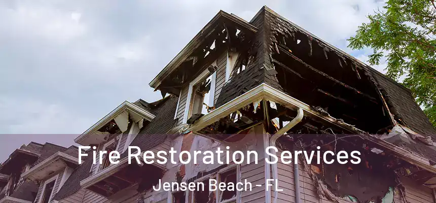  Fire Restoration Services Jensen Beach - FL