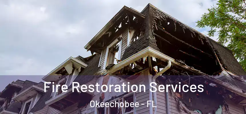  Fire Restoration Services Okeechobee - FL