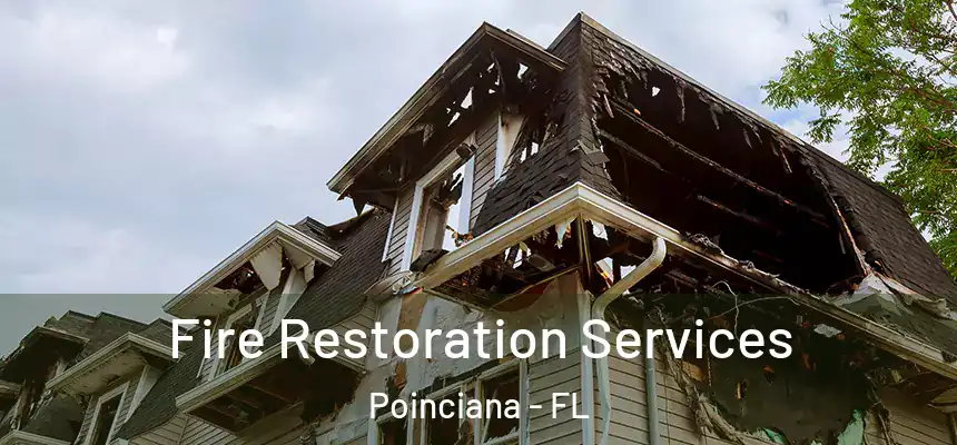  Fire Restoration Services Poinciana - FL