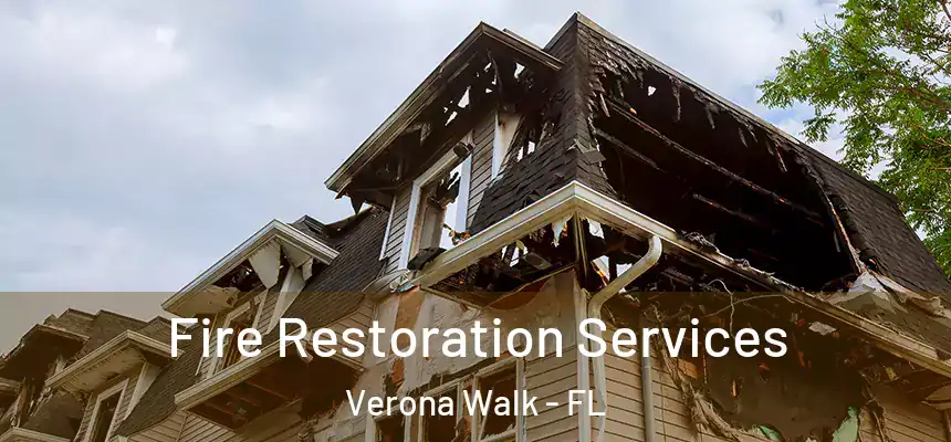  Fire Restoration Services Verona Walk - FL