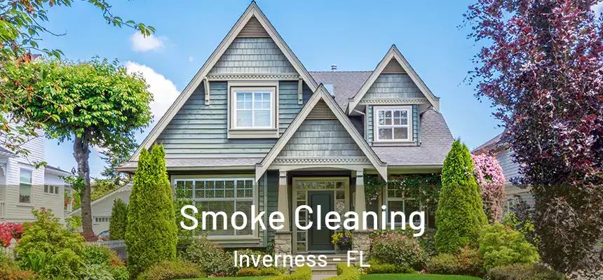  Smoke Cleaning Inverness - FL