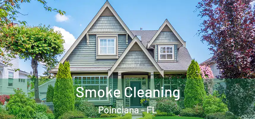 Smoke Cleaning Poinciana - FL
