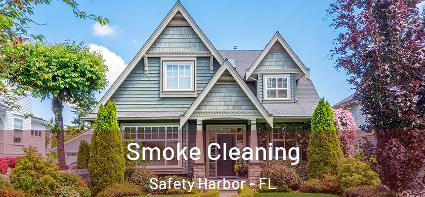  Smoke Cleaning Safety Harbor - FL