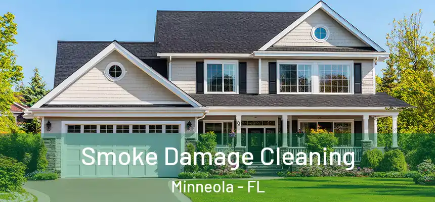  Smoke Damage Cleaning Minneola - FL