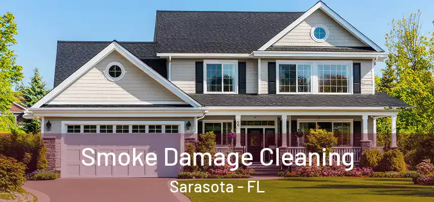  Smoke Damage Cleaning Sarasota - FL